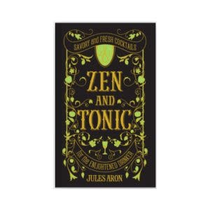Zen and Tonic