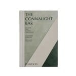 Connaught Bar: Cocktail Recipes and Iconic Creation