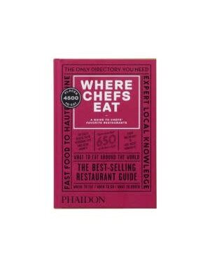 Where Chefs Eat: A Guide to Chefs' Favorite Restaurant