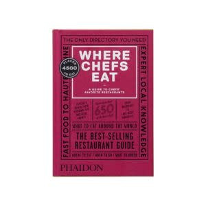 Where Chefs Eat: A Guide to Chefs' Favorite Restaurant
