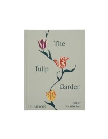 Tulip Garden: Growing and Collecting Species, Rare