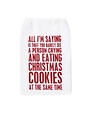 Primitives by Kathy All I'm Saying Kitchen Towel