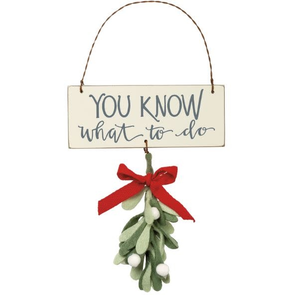 Primitives by Kathy You Know What To Do Ornament