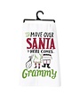 Primitives by Kathy Move Over Santa Here Comes Grammy Kitchen Towel