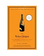 Widow Clicquot, the: Tilar J. Mazzeo