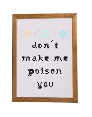 Moonlight Makers Don't Make Me Poison You Art Print, 8 X 10 in.