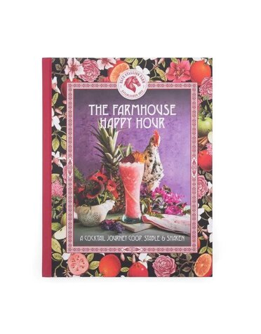 Blue Stallion Farm Farmhouse Happy Hour Blue Stallion Farm Cocktail Book
