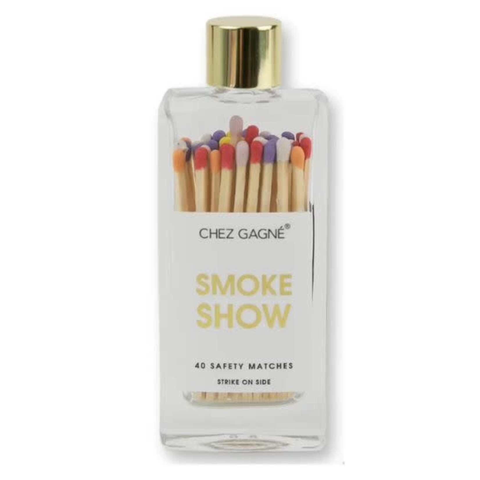 Chez Gagne Matches, Multi, Smokeshow