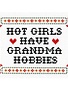 Subversive Cross Stitch Deluxe Cross Stitch Kit, Hot Girls Have Grandma Hobbies