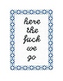 Subversive Cross Stitch Deluxe Cross Stitch Kit, Here the Fuck We Go