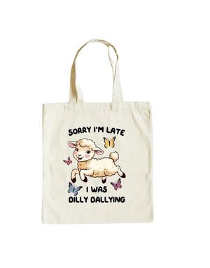 Canvas Tote Bag, Sorry I’M Late