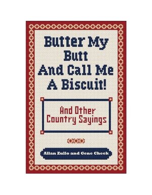 Simon & Schuster Butter My Butt and Call Me A Biscuit