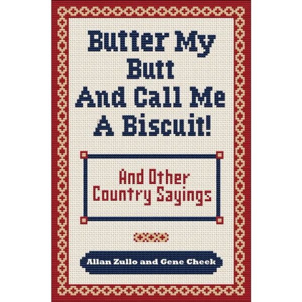 Simon & Schuster Butter My Butt and Call Me A Biscuit