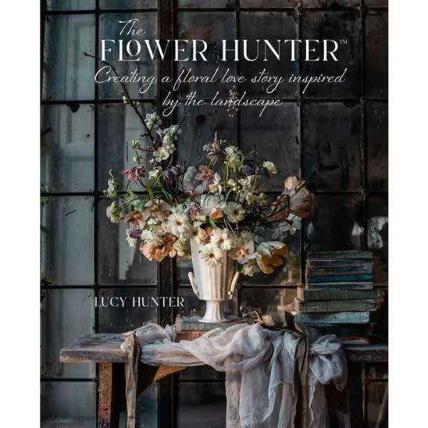 Simon & Schuster Flower Hunter: Creating A Floral Love Story Inspired By the Landscape