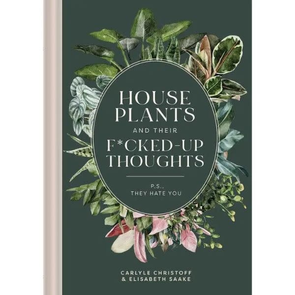 Simon & Schuster Houseplants and Their F*cked-Up Thoughts