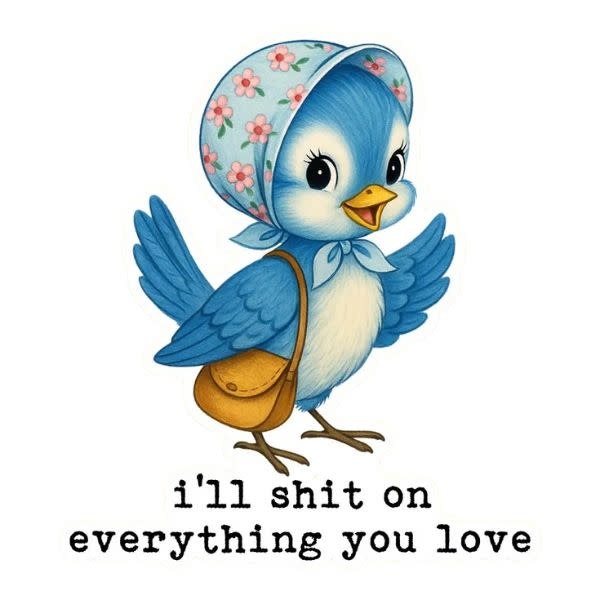 Funny Vintage Sticker Decal, I'll Sh*t on Everything You Love