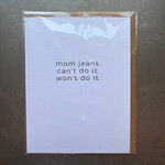 Mom Jeans Greeting Card