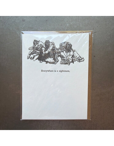 Everywhere is a nightmare Letterpress Card