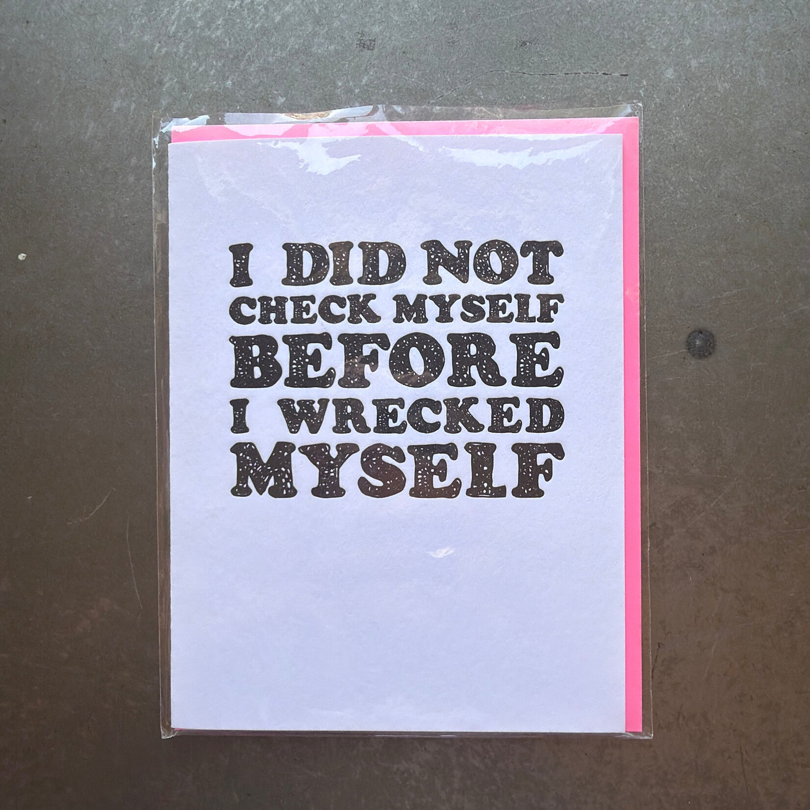 Check Myself Before Greeting Card