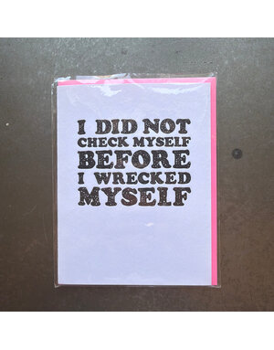 Check Myself Before Greeting Card