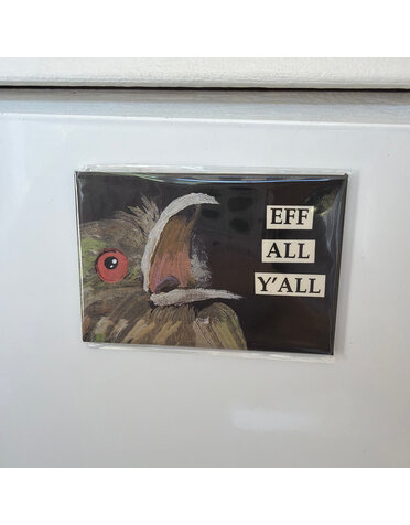 The Mincing Mockingbird Funny Magnet, Eff All Y'all