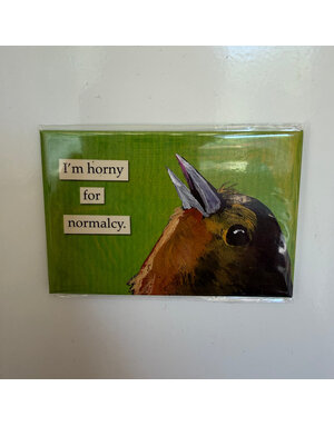 The Mincing Mockingbird Funny Magnet, Horny For Normalcy