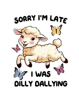 Funny Vintage Sticker Decal,  Dilly Dallying