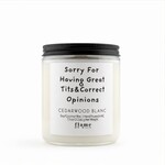 Flame On Main Flame On Main Funny Line  - Correct Opinions 7.5oz