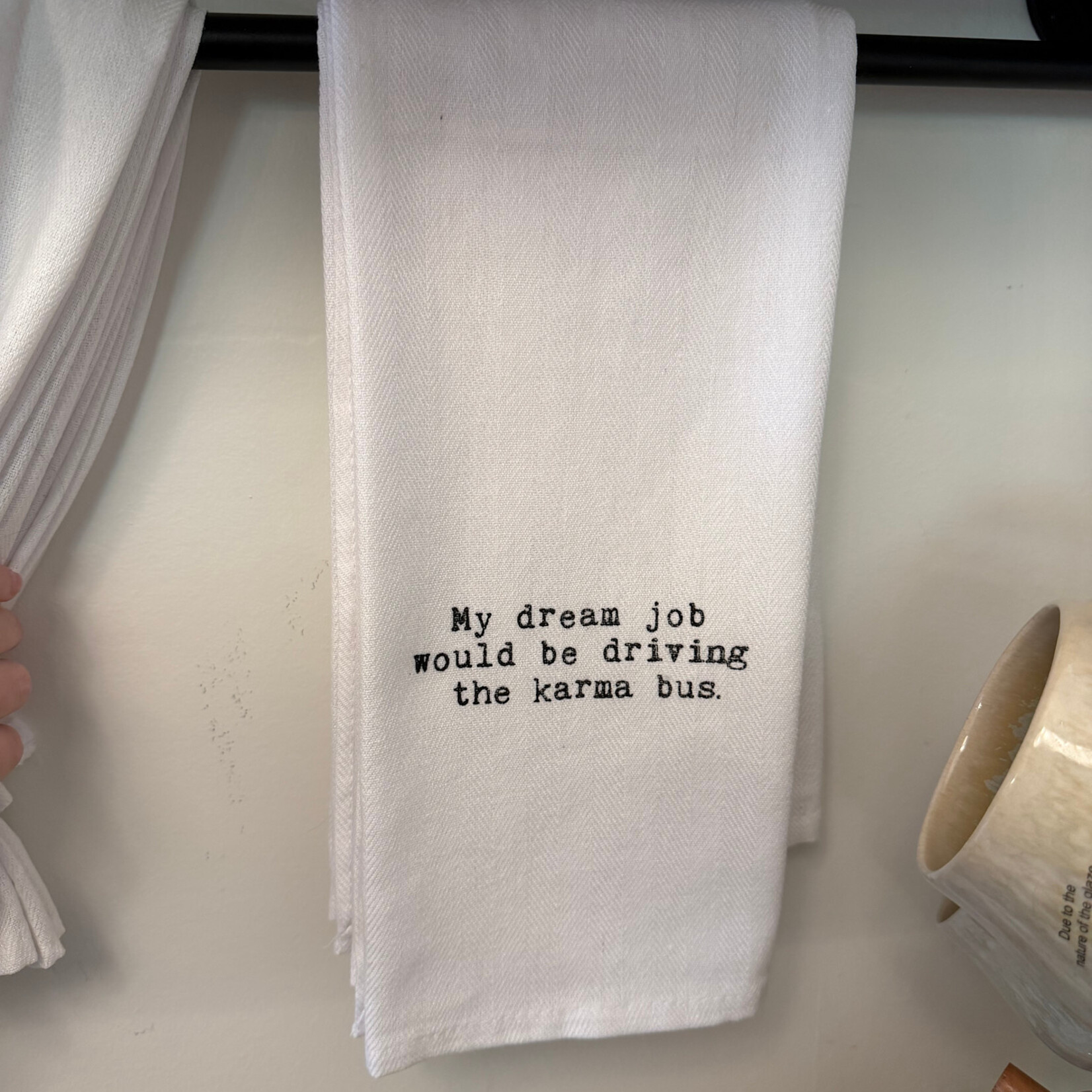 My dream job would be… Tea Towel