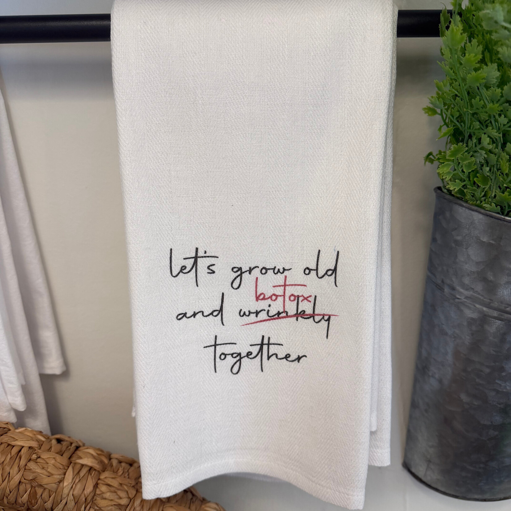 Grow old and Botox Tea Towel