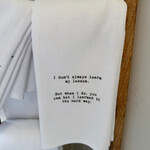 Tea Towel, Learn My Lesson