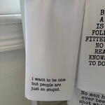 Tea Towel, I Want To Be Nice