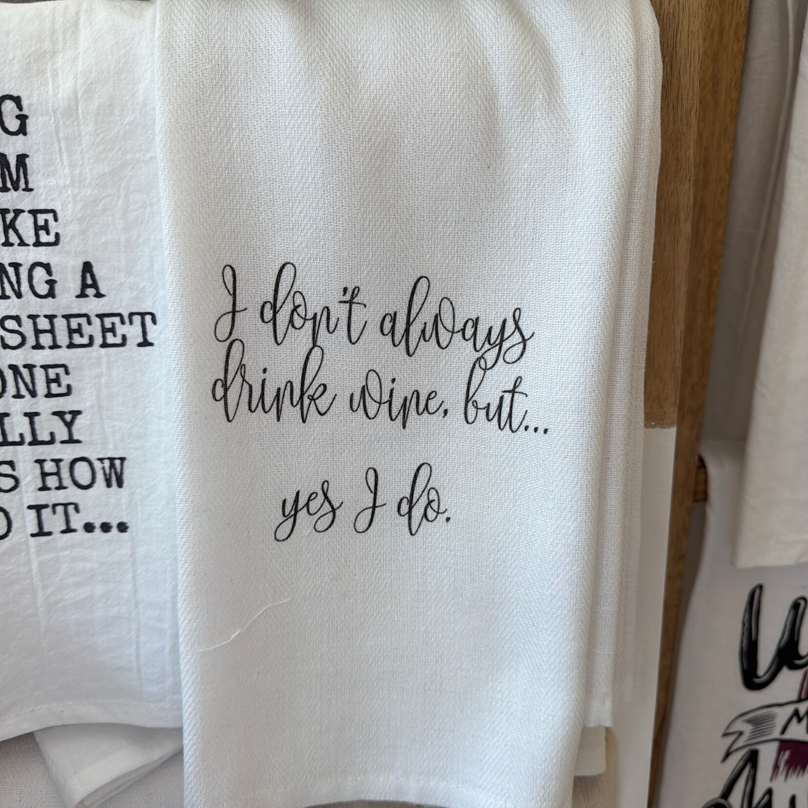 Tea Towel, I Don’t Always Drink Wine
