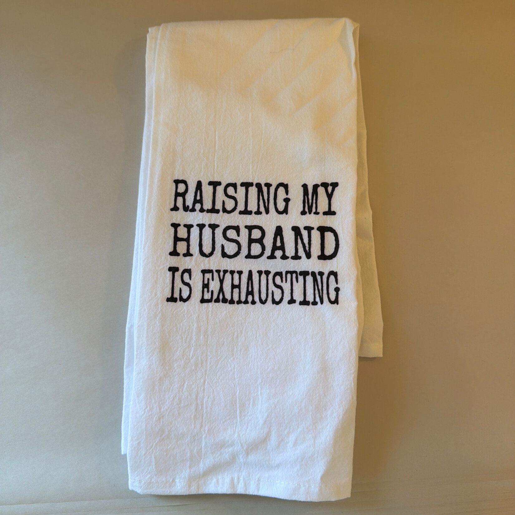 Tea Towel, Raising My Husband