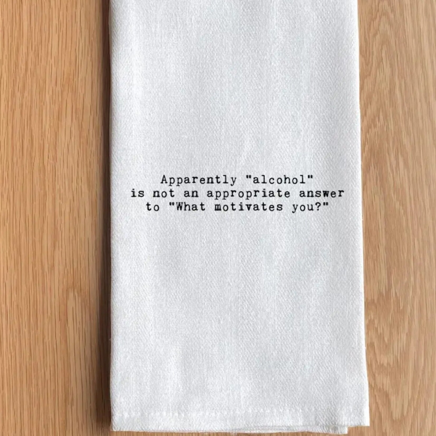 Tea Towel, Apparently Alcohol