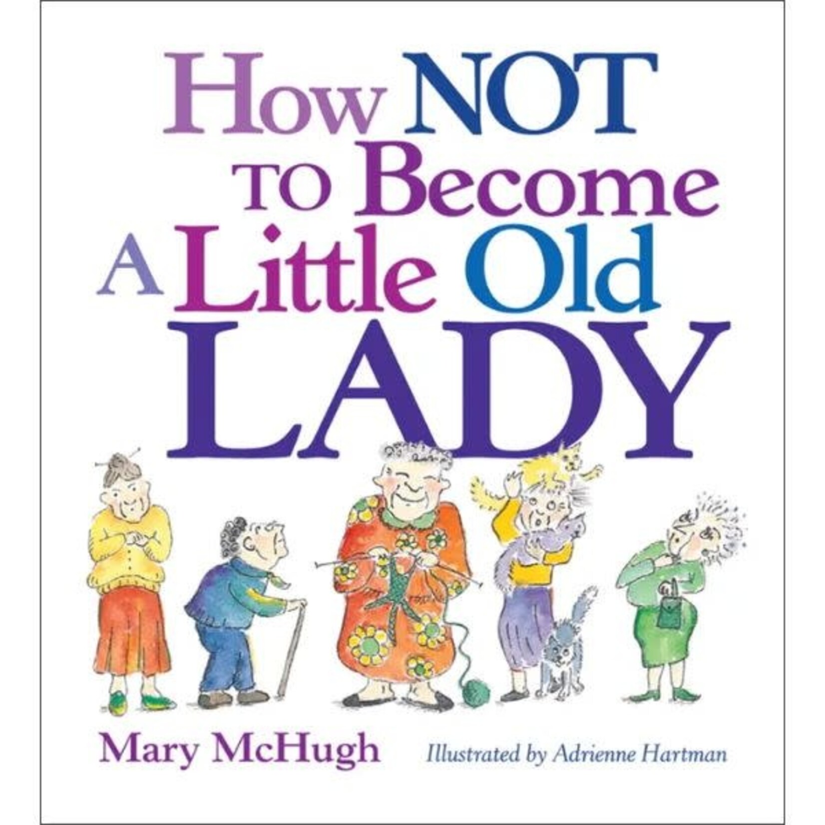 Simon & Schuster How Not To Become A Little Old Lady