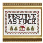 Subversive Cross Stitch Deluxe Cross Stitch Kit, Festive As F*Ck
