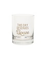 Totalee Gift This Day Deserves Booze Rocks Glass