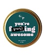 GP Candle Co You're F***ing Awesome 4oz Just Because Candle Tin