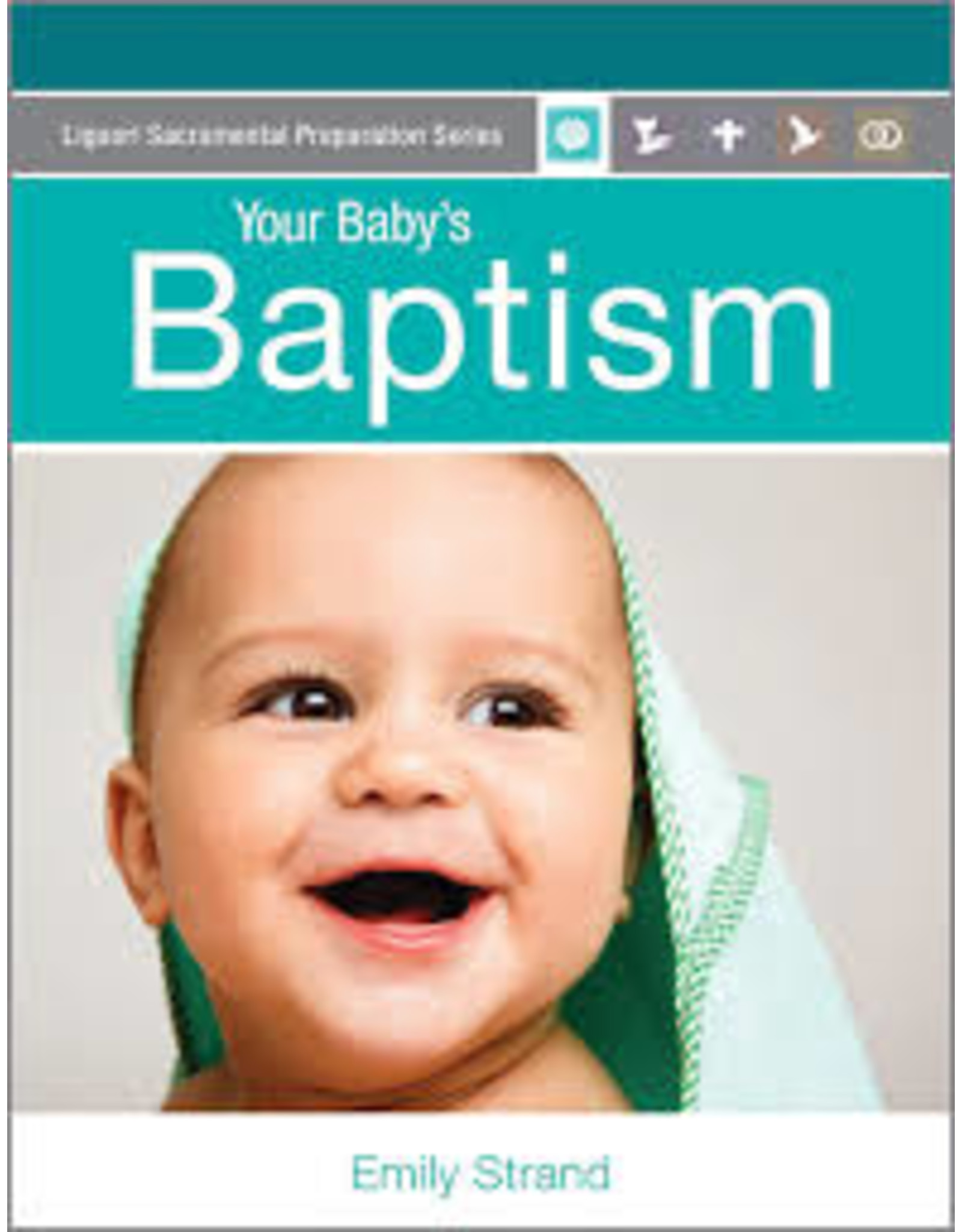 Liguori Publications Your Baby's Baptism