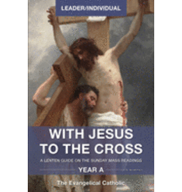 With Jesus to the Cross: Year A