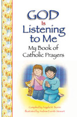 God is Listening to Me: My Book of Catholic Prayers