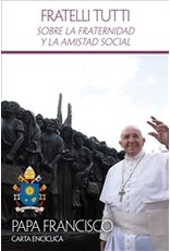 Sobre la fraternidad y la amistad social (Fratelli Tutti) (Spanish Edition)