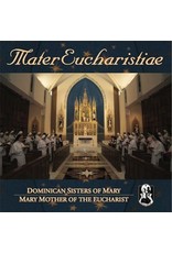 Mater Eucharistiae CD - Dominican Sisters of Mary, Mother of the Eucharist