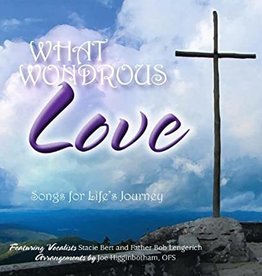 What Wondrous Love CD - Stacie Bert & Father Bob Lengerich