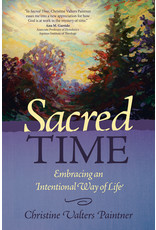 Ave Maria Sacred Time: Embracing an Intentional Way of Life