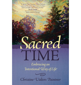 Sacred Time: Embracing an Intentional Way of Life