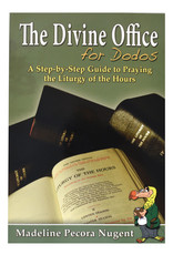 Catholic Book Publishing The Divine Office for Dodos: A Step-by-Step Guide to Praying the Liturgy of the Hours