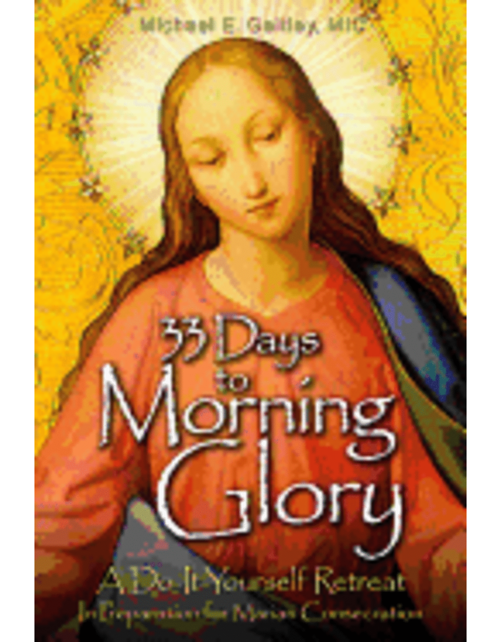 Marian Press 33 Days to Morning Glory