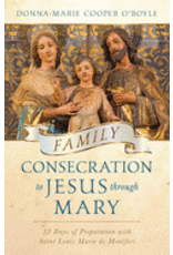 Family Consecration to Jesus Through Mary